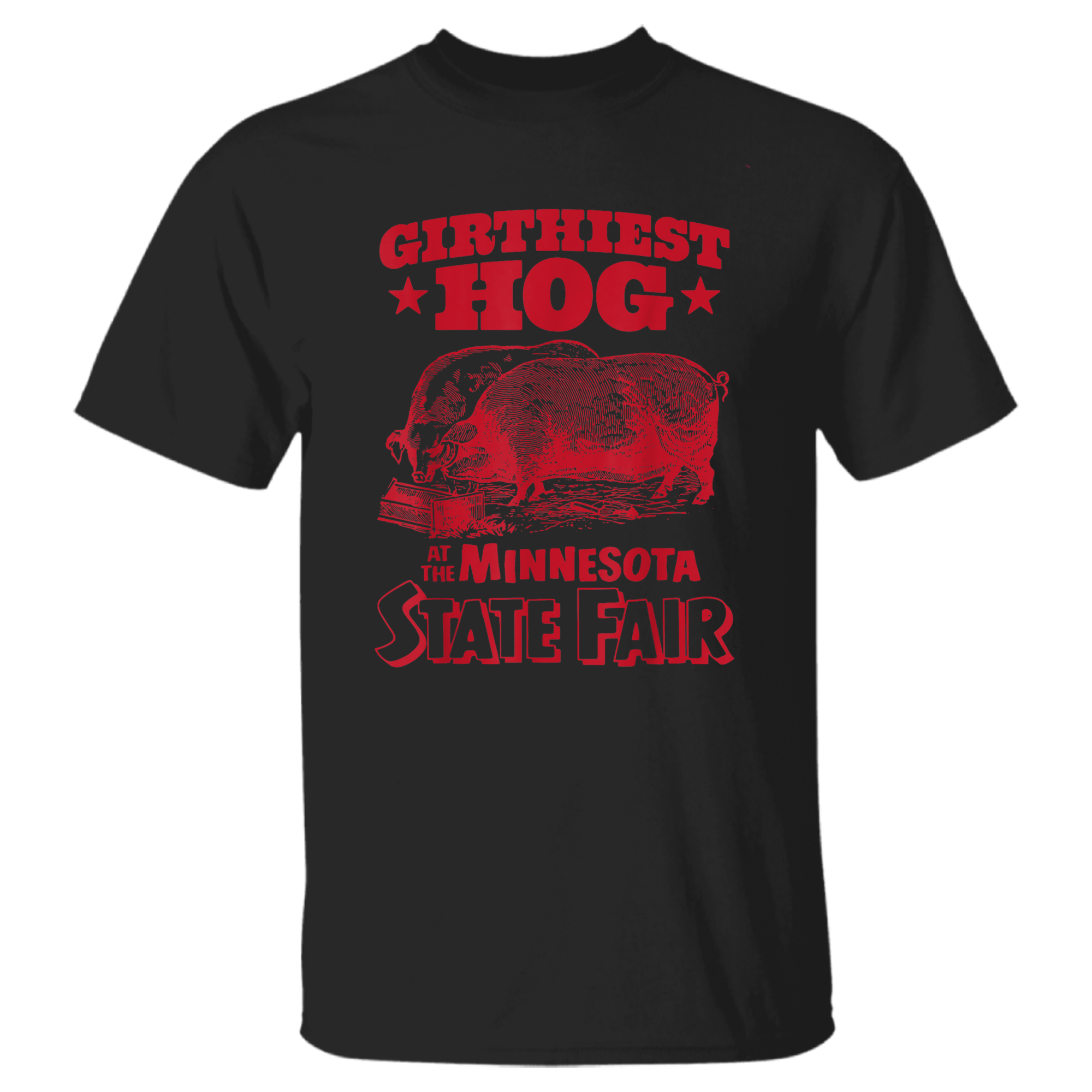 Girthiest Hog at The Minnesota State Fair Funny Vintage T-Sh …